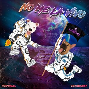 No Me La Vivo(feat. RGN4REAL)