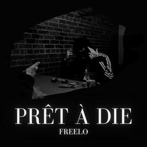 Prêt à die (Explicit)