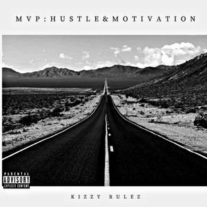 MVP: HUSTLE & MOTIVATION (Explicit)