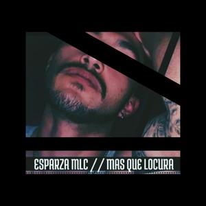Mas Que Locura (Explicit)