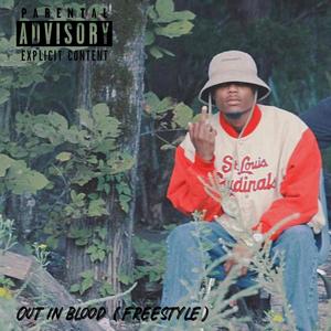 King A.B. - Out in blood (Freestyle) (Explicit)