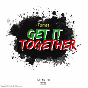 Get It Together (Explicit)