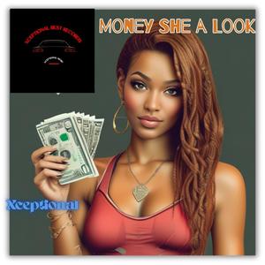 Money She a Look