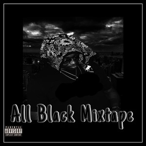 All Black Mixtape (Explicit)