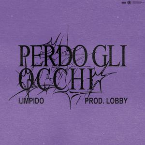 Perdo gli occhi (feat. Lobby)