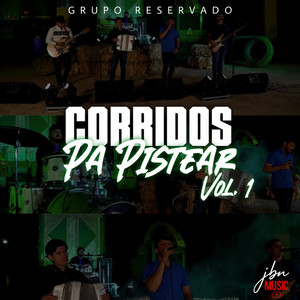 Corridos Pa Pistear, Vol. 1