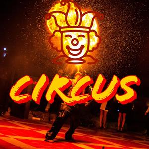 Circus (feat. MegaNerd & Bon Qui Qui) [Explicit]