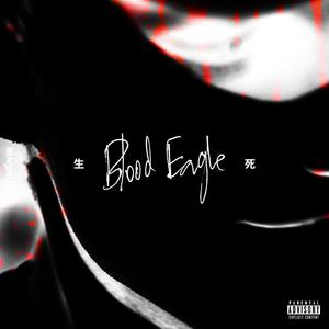 Blood Eagle (Explicit)