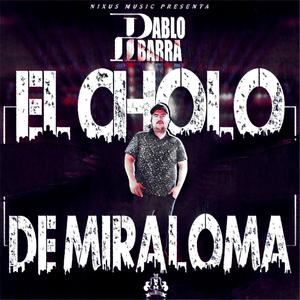 El Cholo De Miraloma (Explicit)