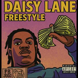 Daisy Lane Freestyle (Explicit)