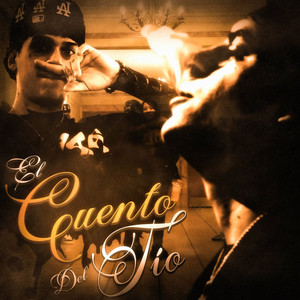 El Cuento del Tio (Explicit)