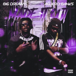 Made It Out (feat. Aguero Banks) (Explicit)