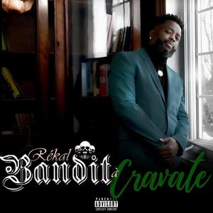 Bandit A Cravate (Explicit)