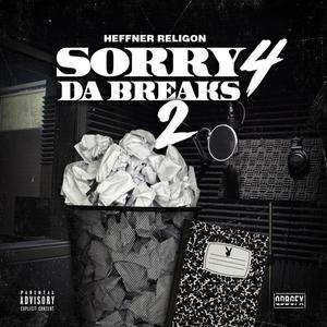 Sorry 4 Da Brakes 2 (Explicit)