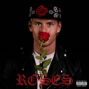 Roses (Explicit)