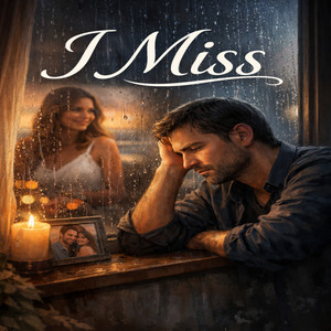 I Miss