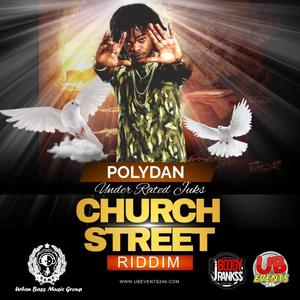 Under Rated Juks (Church Street Riddim) #UBMG (feat. PolyDan)
