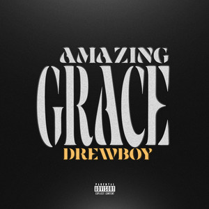 Amazing Grace (Explicit)