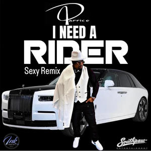 I Need A Rider (Sexy Remix)