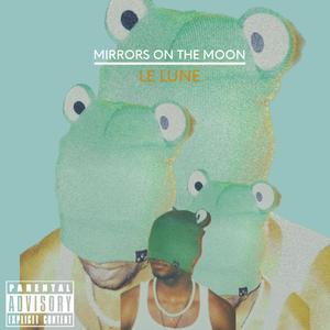 Mirrors on the Moon (Explicit)