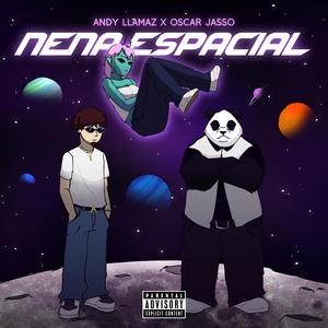NENA ESPACIAL (feat. Oscar Jasso) (Explicit)