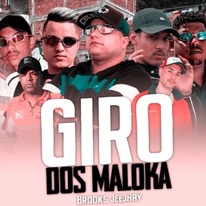 Giro dos Maloka (Explicit)