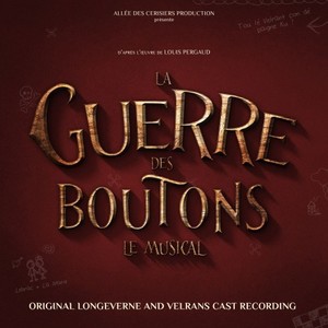 La Guerre des Boutons - Le Musical