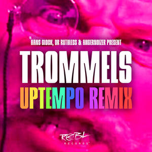 Trommels (Angernoizer Remix) [Explicit]