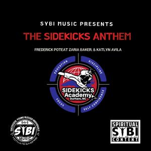 The SIDEKICKS Anthem (feat. Zarie Baker & Kaytlin Avila)