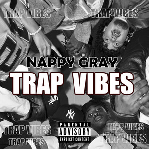 TRAP VIBES (Explicit)