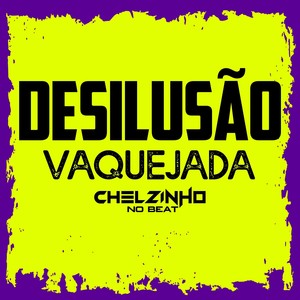 Desilusão Vaquejada