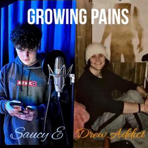 Growing Pains (Explicit)