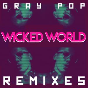 Wicked World (Remixes)