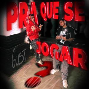 Pra Que Se Jogar? (feat. Realygust)