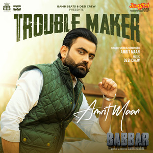 Trouble Maker