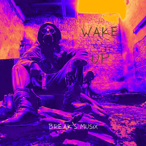 Wake Up (Explicit)