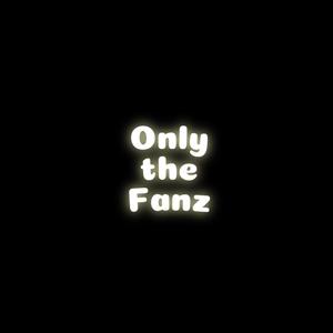 Only The Fanz (feat. Blue Mae) [Explicit]