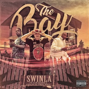 The Bay (feat. San Quinn & Coolio da Undadogg) [Explicit]