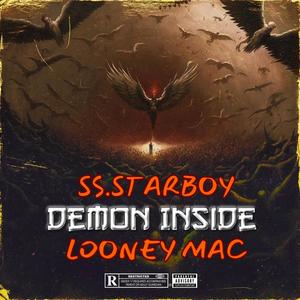 Demon Inside (feat. Looney Mac) (Explicit)