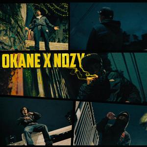 OKANE x NDZY FREESTYLE (feat. Dozza & Naivyy) [Explicit]