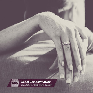 Grand Duke P. - Dance The Night Away