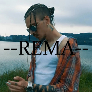 Rema (Explicit)