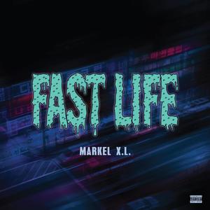 Fast Life (Explicit)
