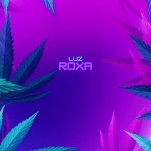 Luz Roxa (Explicit)