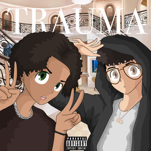 Trauma (Explicit)