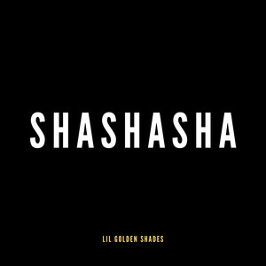 Shashasha (Explicit)