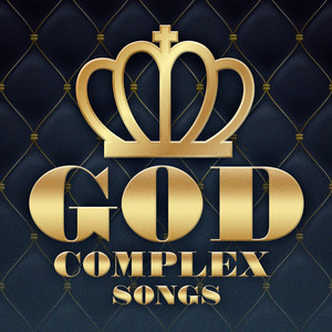 god complex songs (Explicit)