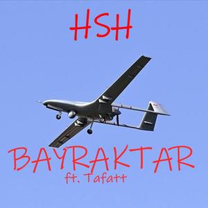 Bayraktar (feat. Tafatt) (Explicit)