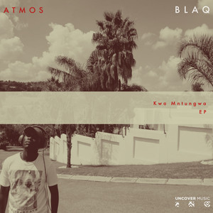 Kwa Mntungwa (Atmospheric Mix)