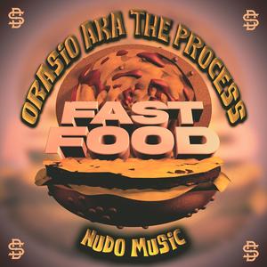 Fast Food (feat. NUDO MUSIC) (Explicit)